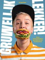 Gruwelijk lekker! (Hardback)