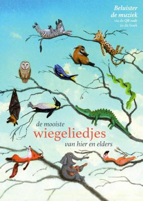 De mooiste wiegeliedjes van hier en elders (Paperback)