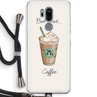 But first coffee: LG G7 Thinq Transparant Hoesje met koord
