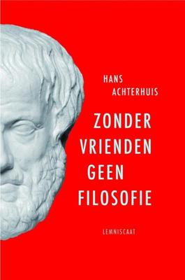 Zonder vrienden geen filosofie (Paperback)
