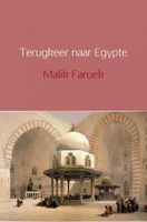 Terugkeer naar Egypte - Malik Faroek - ebook