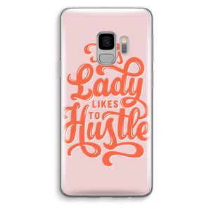 Hustle Lady: Samsung Galaxy S9 Transparant Hoesje