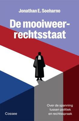 De mooiweerrechtsstaat (Paperback)