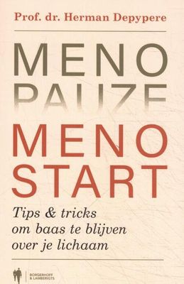 Menopauze. Menostart - Herman Prof. Dr. Depypere - Paperback (9789463932240) Menopauze. Menostart - Herman Prof. Dr. Depypere - Paperback (9789463932240)