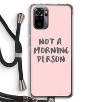 Morning person: Xiaomi Redmi Note 10 Pro Transparant Hoesje met koord