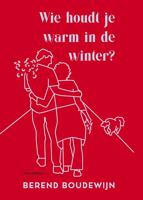 Wie houdt je warm in de winter?