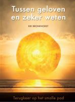 Tussen geloven en zeker weten (Paperback)