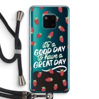 Don't forget to have a great day: Huawei Mate 20 Pro Transparant Hoesje met koord