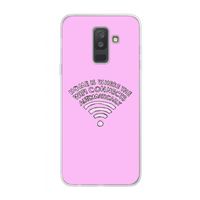Home Is Where The Wifi Is: Samsung Galaxy A6 Plus (2018) Transparant Hoesje