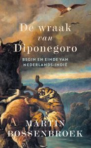 De wraak van Diponegoro - Martin Bossenbroek - ebook