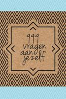 999 vragen aan jezelf (Paperback)