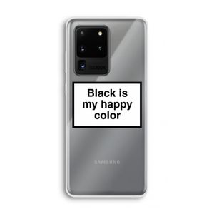 Black is my happy color: Samsung Galaxy S20 Ultra Transparant Hoesje