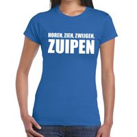 Horen Zien Zwijgen Zuipen tekst t-shirt blauw dames