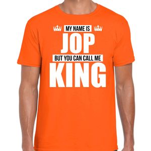 Naam cadeau t-shirt my name is Jop - but you can call me King oranje voor heren