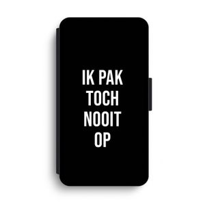 Ik pak nooit op - Zwart: iPhone XS Max Flip Hoesje