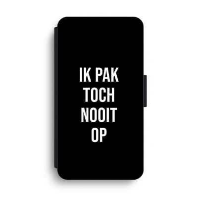 Ik pak nooit op - Zwart: iPhone XS Max Flip Hoesje