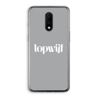 Topwijf Grijs Wit: OnePlus 7 Transparant Hoesje