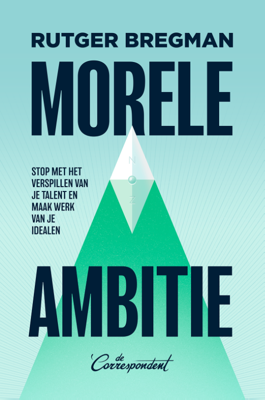 Morele ambitie (Hardback)