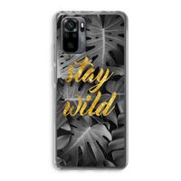 Stay wild: Xiaomi Redmi Note 10 Pro Transparant Hoesje
