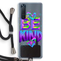 Be Kind: Sony Xperia 5 II Transparant Hoesje met koord