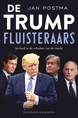 De Trump-fluisteraars - Jan Postma - ebook