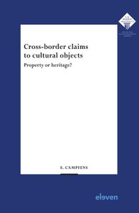 Cross-border claims to cultural objects - Evelien Campfens - ebook