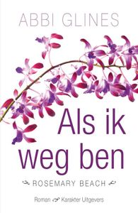 Als ik weg ben - Abbi Glines - ebook