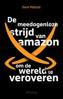 De meedogenloze strijd van Amazon om de wereld te veroveren (Paperback)