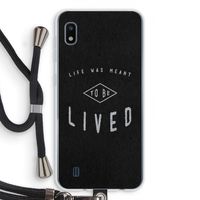 To be lived: Samsung Galaxy A10 Transparant Hoesje met koord