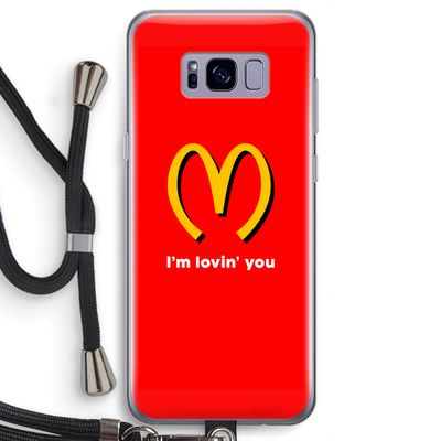 I'm lovin' you: Samsung Galaxy S8 Transparant Hoesje met koord