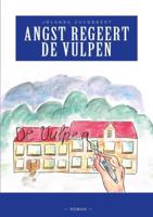 Angst regeert de vulpen (Paperback)