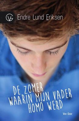 De zomer waarin mijn vader homo werd - Endre Lund Eriksen - ebook