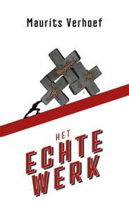Het echte werk (Paperback)