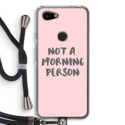 Morning person: Pixel 3a Transparant Hoesje met koord