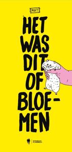 Het was dit of bloemen (Hardback)