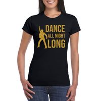 Gouden muziek t-shirt / shirt Dance all night long zwart dames