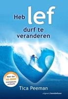 Heb lef, durf te veranderen (Paperback) - thumbnail