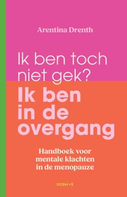 Het ligt niet aan jou, het is de overgang (Paperback)