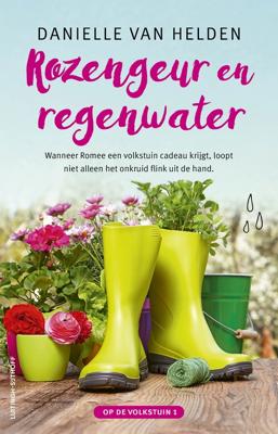 Rozengeur en regenwater - Danielle van Helden - ebook