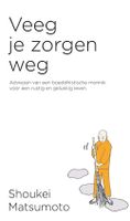 Veeg je zorgen weg - Shoukei Matsumoto - ebook