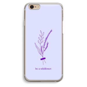 Be a wildflower: iPhone 6 / 6S Transparant Hoesje