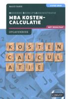 MBA Kostencalculatie met resultaat (Paperback)