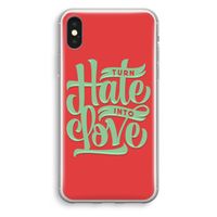 Turn hate into love: iPhone XS Transparant Hoesje