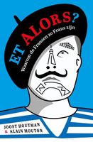 Et alors? - Joost Houtman, Alain Mouton - ebook