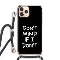 Don't Mind: iPhone 11 Pro Max Transparant Hoesje met koord