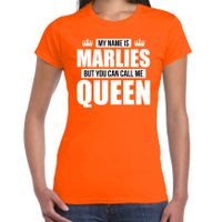 Naam cadeau t-shirt my name is Marlies - but you can call me Queen oranje voor dames