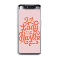 Hustle Lady: Samsung Galaxy A80 Transparant Hoesje Hustle Lady: Samsung Galaxy A80 Transparant Hoesje