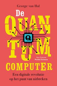 De quantumcomputer - George van Hal - ebook