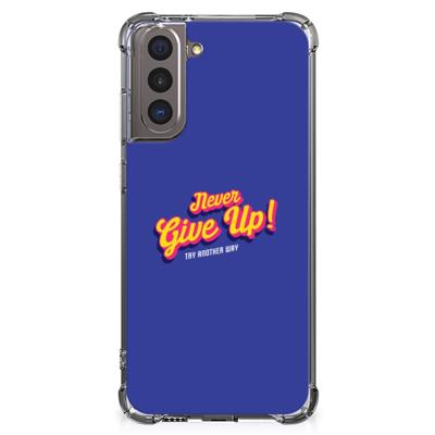 Samsung Galaxy S21 Telefoonhoesje met tekst Never Give Up Samsung Galaxy S21 Telefoonhoesje met tekst Never Give Up
