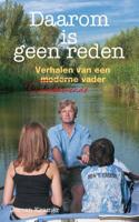 Daarom is geen reden (Paperback)